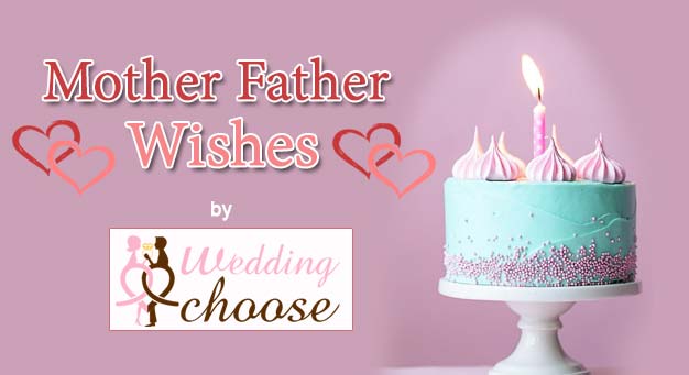 Mother Father Anniversary Wishes, Marriage Anniversary Wishes